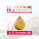 Le Forme del Gusto - Festival delle Eccellenze Agroalimentari